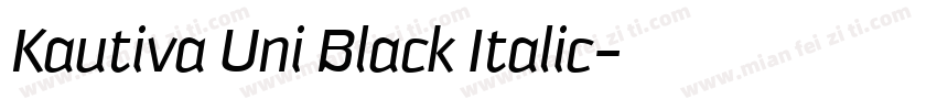 Kautiva Uni Black Italic字体转换
